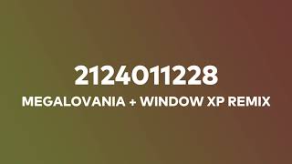 MEGALOVANIA  WINDOW XP REMIX Music ID  Roblox Song Codes 2021 [upl. by Allez99]