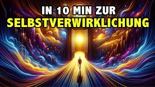 Das ultimative Handbuch zur Selbstverwirklichung – in 10 Minuten [upl. by Winou]