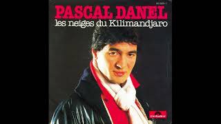 Pascal Danel  Les neiges du Kilimandjaro Extended [upl. by Nyrual]