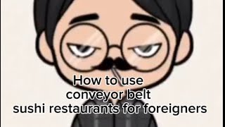 how to conveyor belt sushi for foreigners [upl. by Arretnahs166]