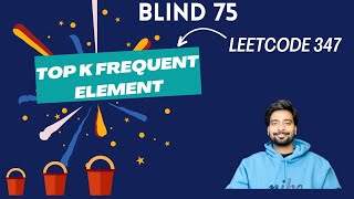 Leetcode 347  Top K Frequent Elements  Using MinMax Heap Bucket Sort Microsoft [upl. by Assiram447]