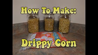 DRIPPY CORN Step By Step Process For The 1 Grain Spawn [upl. by Ylebmik737]