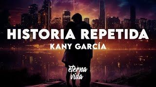 Kany García  Historia Repetida LetraLyrics [upl. by Rednaskela]