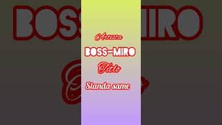 Boss miro standa same [upl. by Duff588]