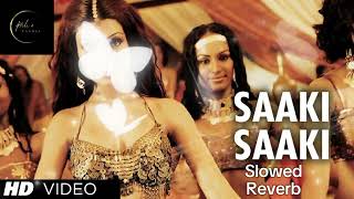 SaakiSaakiFullSongMusafirSanjayDuttKoenaMitra slowe reverb128kmp3 [upl. by Siraj]