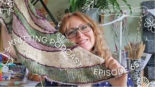 Knitting Podcast  Episode 65  Cloudy With A Chance Of Brain Fog [upl. by Anallese]