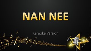 Nan Nee  Santhosh Narayanan Karaoke Version [upl. by Romine]