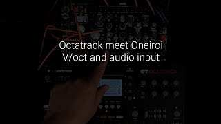 Befaco Oneiroi meet Octatrack  Voct and audio input [upl. by Sivart947]