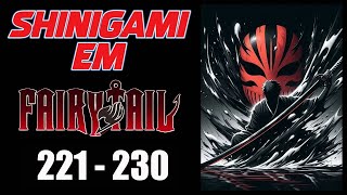 SHINIGAME EM FAIRY TAIL  CAP 221 AO 230  ESCUTE AUDIO NOVEL [upl. by Zsazsa]