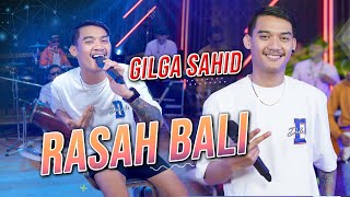 GILGA SAHID  RASAH BALI Official Music Video [upl. by Zack]