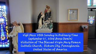 Vigil Mass 25th Sunday in Ordinary Time 21 Sept 24 VBVM CHURCH DICKSON CITY PA catholicmass [upl. by Acinor]