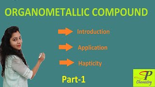 Introduction To Organometallic Compounds  Application  Hapticity [upl. by Cummins]