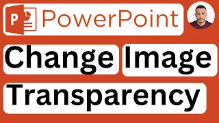 How to Change Image Opacity in PowerPoint  Easy to Follow [upl. by Tiffi]