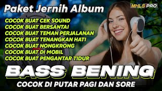 PAKET JERNIH ALBUM DJ CEK SOUND BASS BENING COCOK DI PUTAR PAGI DAN SORE MHLS PRO [upl. by Idelson]