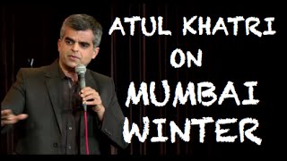 EIC Atul Khatri on Mumbai Winter [upl. by Catha526]