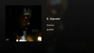 Damso signaler [upl. by Ennaegroeg]