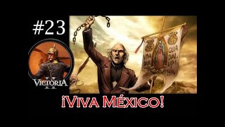 Lets Play Victoria II CoE Mexico Part 23 Conquest of the CSA [upl. by Elyad]