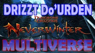 Neverwinter Drizzt DoUrden [upl. by Lladnek]