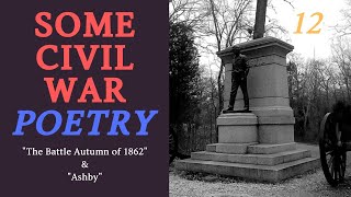 Some Civil War Poetry The Battle Autumn of 1862 John Greenleaf Whittier amp Ashby John R Thompson [upl. by Matthei]