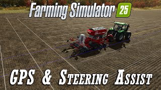 🚜 Farm Sim 25 News 🚜 GPS and Steering Assist Modes [upl. by Aivat]