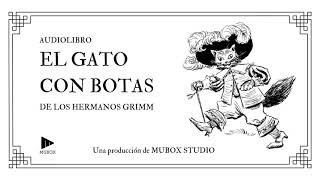 Audiolibro  El gato con botas  Hermanos Grimm [upl. by Amorette]