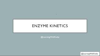 Enzyme Kinetics [upl. by Nata]