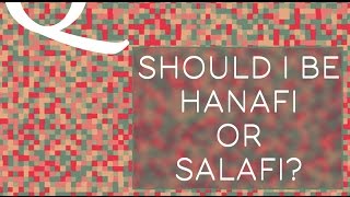 QampA Should I Be Salafi or Hanafi  Dr Shabir Ally [upl. by Nonaihr]