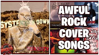 10 TERRIBLE Rock Cover Songs ft MGK Limp Bizkit Avril Lavigne amp More [upl. by Hunter]