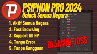 PSIPHON PRO MOD V406 TERBARU 2024  Anti Error Browsing Lancar dan Cepat [upl. by Quitt889]