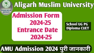 AMU Admission 2024 AMU Entrance 2024 Aligarh Muslim University AMU School Form 2024 AMU CUET 2024 [upl. by Lilly]