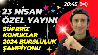 23 Nisan Özel Yayını  2024 Bursluluk Birincisi Yayında [upl. by Airahs]