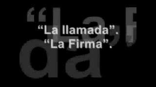 La Firma  La llamada Con la letra [upl. by Norrehc405]