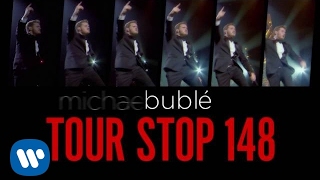 Michael Bublé  Tour Stop 148 Trailer EXTRAS [upl. by Sotsirhc]