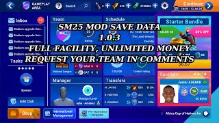 SM 25 mod save data v 103 FULL FACILITY  UNLIMITED MONEY 5 [upl. by Esetal16]