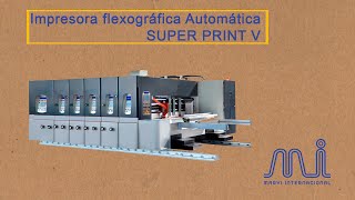 Marvi Internacional Impresora Flexográfica Automática SUPER PRINT V [upl. by Gazo]