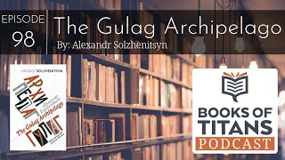 The Gulag Archipelago by Aleksandr Solzhenitsyn [upl. by Cletus]