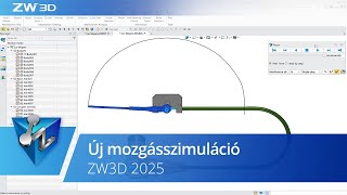 A ZW3D 2025 újdonságai  Új mozgásszimuláció [upl. by Gerianne]