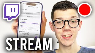 How To Live Stream On Twitch From Mobile  iPhone amp Android [upl. by Isma892]