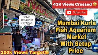 Fish Aquarium Market in KurlaMumbai With Price of Setup [upl. by Negyam]