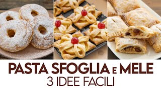 3 IDEE CON PASTA SFOGLIA E MELE Ricetta Facile  Fatto in Casa da Benedetta [upl. by Isbel]