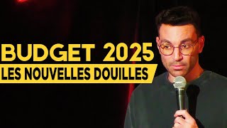 Budget 2025  les nouvelles douilles  La semaine de Naïm [upl. by Lerat]