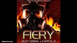 Busy Signal  Fiery feat Capital D Upsetta Records Release 2020 [upl. by Merc]