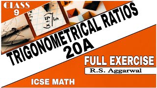 Trigonometrical Ratios Class 9th Math Full Exercise 20A One Shot video RSAggrwal Math ICSE MATH [upl. by Willi921]