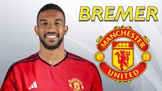 Gleison Bremer 2024 ● Manchester United Transfer Target 🔴🇧🇷 [upl. by Hauser]