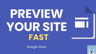 How to Quickly Preview Your Google Sites [upl. by Jelena]