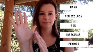 Hand Reflexology to Help Irregular Periods [upl. by Tilden]