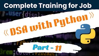 Part11 DSA with Python  Algorithm  Flow Chat  Data Structure [upl. by Anirtik]