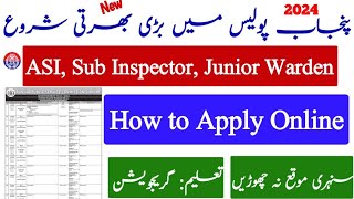 How to Apply Online Punjab Police Jobs ASI Sub Inspector Junior Warden  Registration Online 2024 [upl. by Joub]