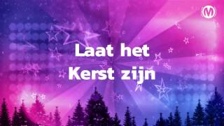 Laat het Kerst zijn  Meezing Liedtekst Songtekst video met Liedtekst [upl. by Aneerahs]