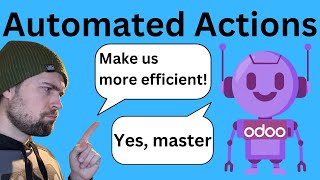 Automated Actions in ODOO for Beginners [upl. by Einad]